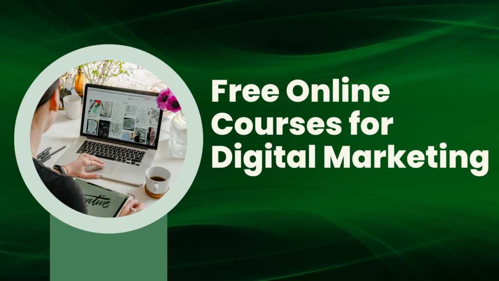 Free Online Courses for Digital Marketing